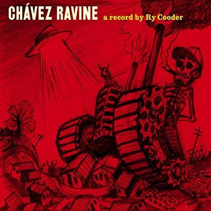 Chavez Ravine - Vinile LP di Ry Cooder