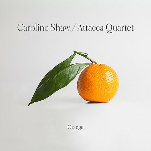Orange - CD Audio di Caroline Shaw,Attacca Quartet