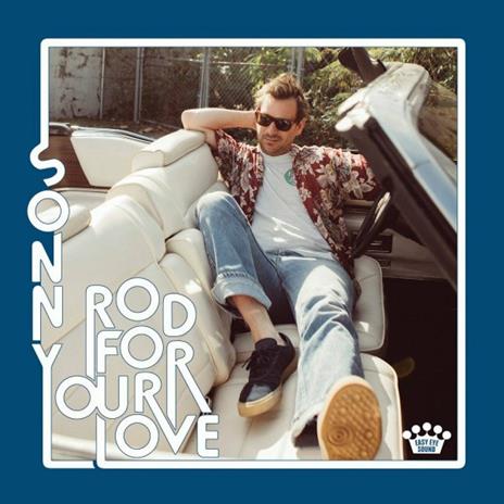 Rod for Your Love - Vinile LP di Sonny Smith