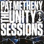 The Unity Sessions - CD Audio di Pat Metheny