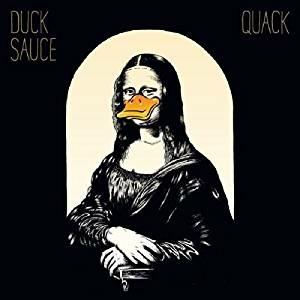 Quack - Vinile LP di Duck Sauce
