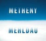Metheny - Mehldau