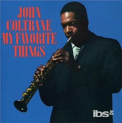 My Favorite Things - CD Audio di John Coltrane