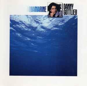 Aquamarine - CD Audio di Danny Gottlieb