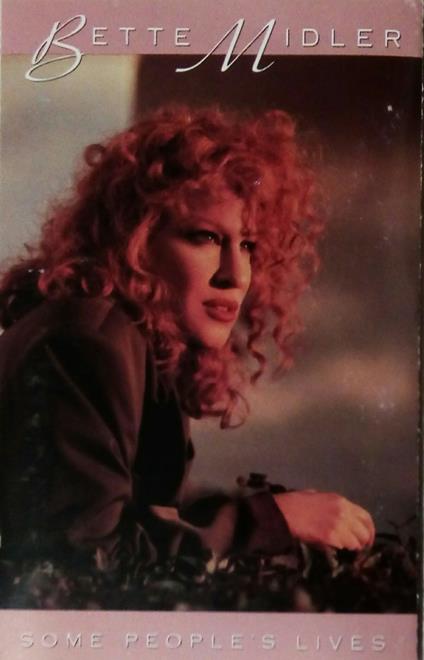 Some people's lives (Musicassetta) - Musicassetta di Bette Midler