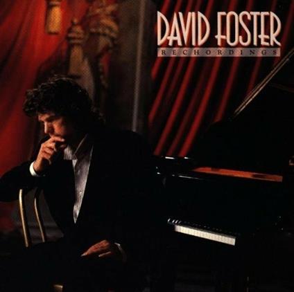 Rechordings - CD Audio di David Foster