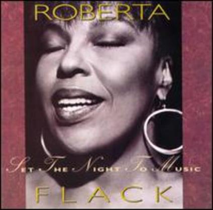 Set the Night to Music - CD Audio di Roberta Flack