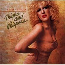 Thighs and Whispers - CD Audio di Bette Midler