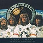 Latter Days the Best of Led Zeppelin vol.Two