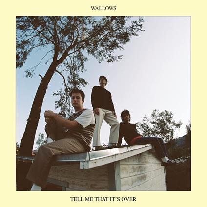Tell Me That It'S Over - CD Audio di Wallows