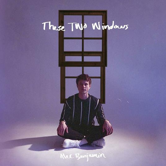 These Two Windows - CD Audio di Alec Benjamin