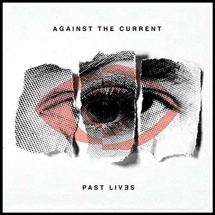 Past Lives - CD Audio di Against the Current