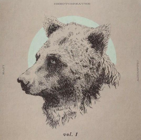 Acoustic Live 1 - CD Audio di Needtobreathe