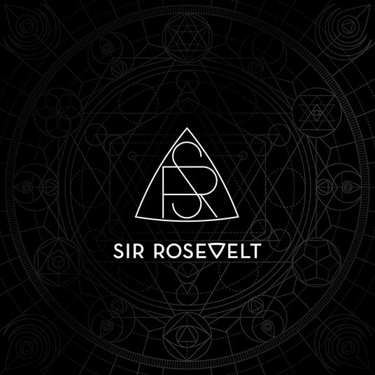 Sir Rosevelt - CD Audio di Sir Rosevelt