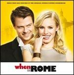When in Rome (Colonna sonora) - CD Audio