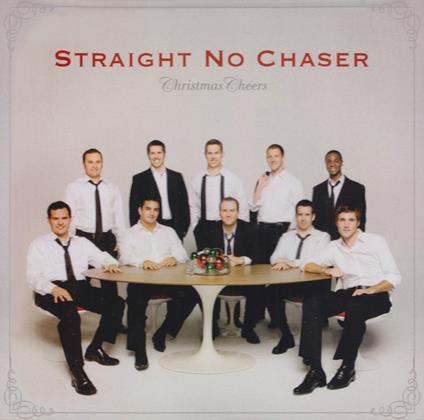 Christmas Cheers - CD Audio di Straight No Chaser