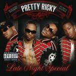 Late Night Special - CD Audio di Pretty Ricky