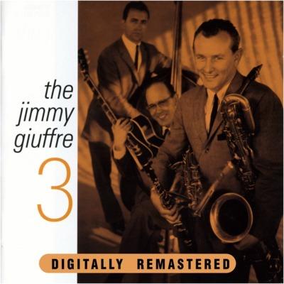 The Jimmy Giuffre 3 - CD Audio di Jimmy Giuffre