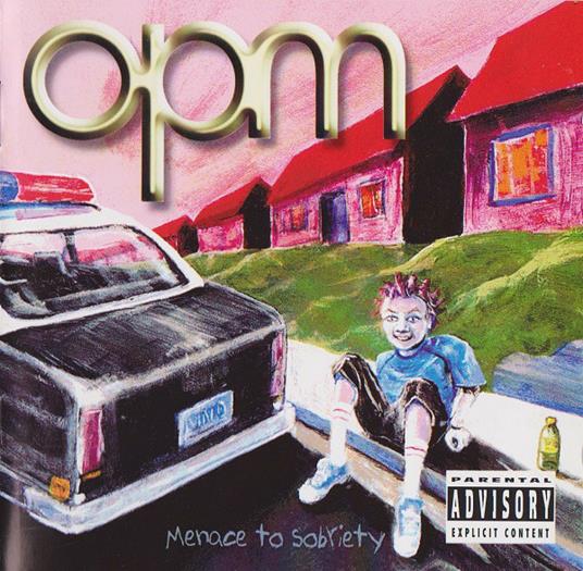 Menace To Sobriety - CD Audio di OPM