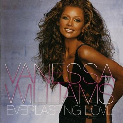 Everlasting Love - CD Audio di Vanessa Williams