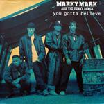 Marky Mark & The Funky Bunch: You Gotta Believe