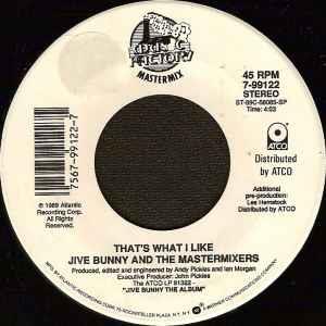 That's What I Like - Vinile 7'' di Jive Bunny And The Mastermixers