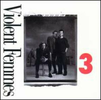 3 - CD Audio di Violent Femmes