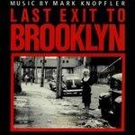 Last Exit to Brooklyn - CD Audio di Mark Knopfler