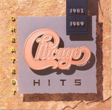 Greatest Hits 1982-89 - CD Audio di Chicago
