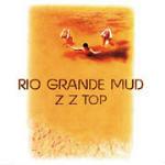 Rio Grande Mud - CD Audio di ZZ Top