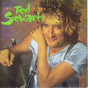 Lost in You - Almost Illegal - Vinile LP di Rod Stewart