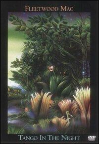 Fleetwood Mac. Tango in the Night (DVD) - DVD di Fleetwood Mac
