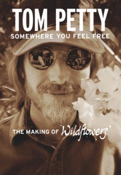 Somewhere You Feel Free - Blu-ray di Tom Petty