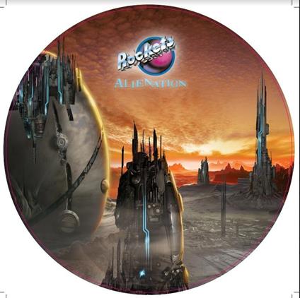 Alienation (Picture Disc Vinyl Gatefold Limited Edt.) - Vinile LP di Rockets