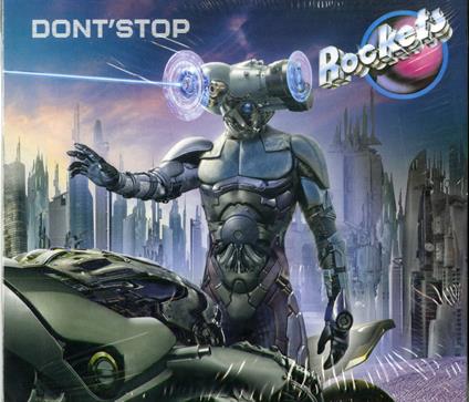 Don'T Stop (+ 2 Bonus Tracks Numerato Limited Edt.) - CD Audio di Rockets