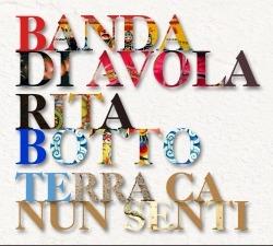 Terra Ca Nun Senti - CD Audio di Rita Botto