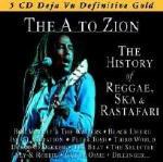 The A to Zion. The History of Reggae, Ska & Rastafari - CD Audio