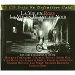 La vie en rose, la vie en blanc et noir