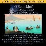 'O Sole mio. Antologia della canzone napoletana