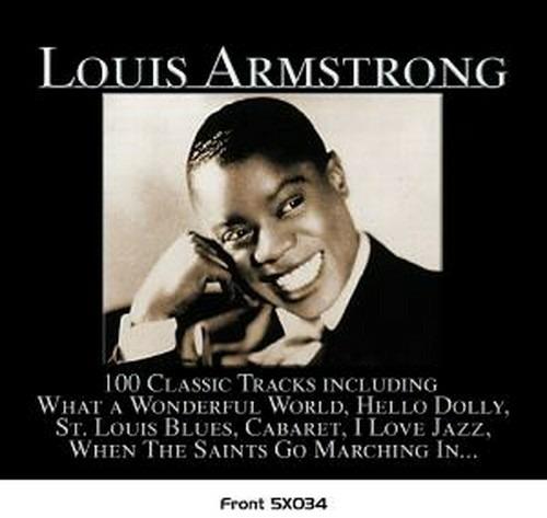 100 Classic Tracks - CD Audio di Louis Armstrong
