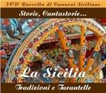 La Sicilia. Tradizioni e Tarantelle