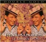 Le disque d'or - CD Audio di Henri Salvador