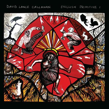 English Primitive I - Vinile LP di David Lance Callahan