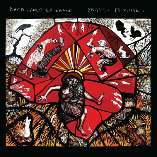 English Primitive I - Vinile LP di David Lance Callahan