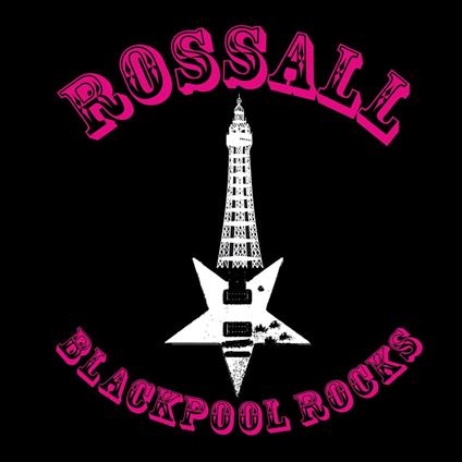 Blackpool Rocks - CD Audio di Rossall