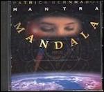 Mantra Mandala - CD Audio di Patrick Bernhardt
