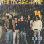 Up to Here (Remastered) - CD Audio di Tragically Hip