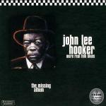 The Missing Album - CD Audio di John Lee Hooker