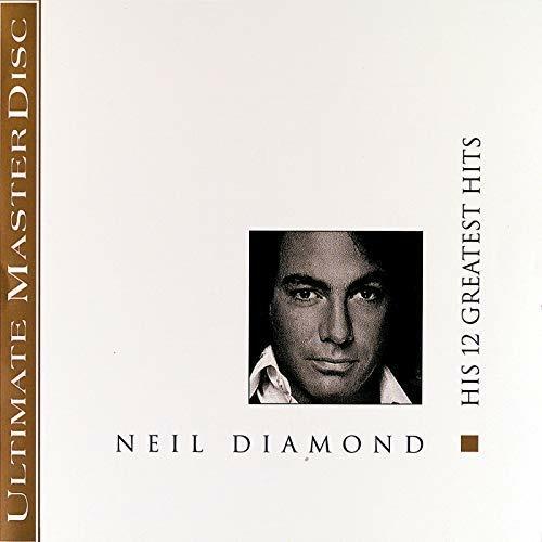 His 12 Greatest Hits - CD Audio di Neil Diamond