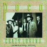 Crazy Loving the Best of Poco 1973-1982 - CD Audio di Poco